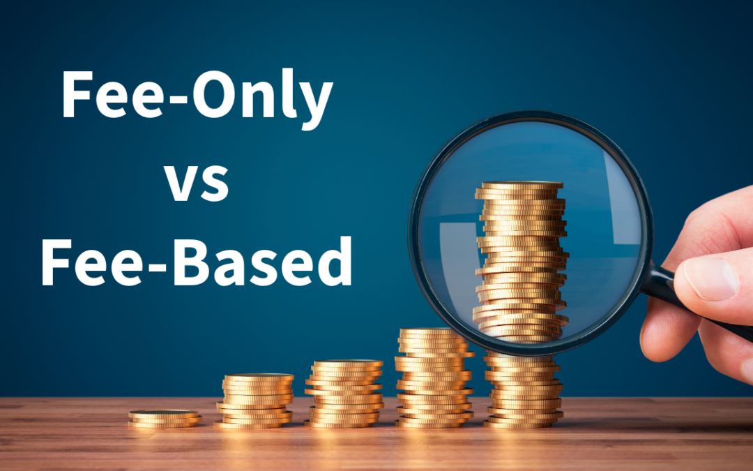 Fee-Only vs Fee-Based Financial Advisors. Don’t Get Ripped Off!