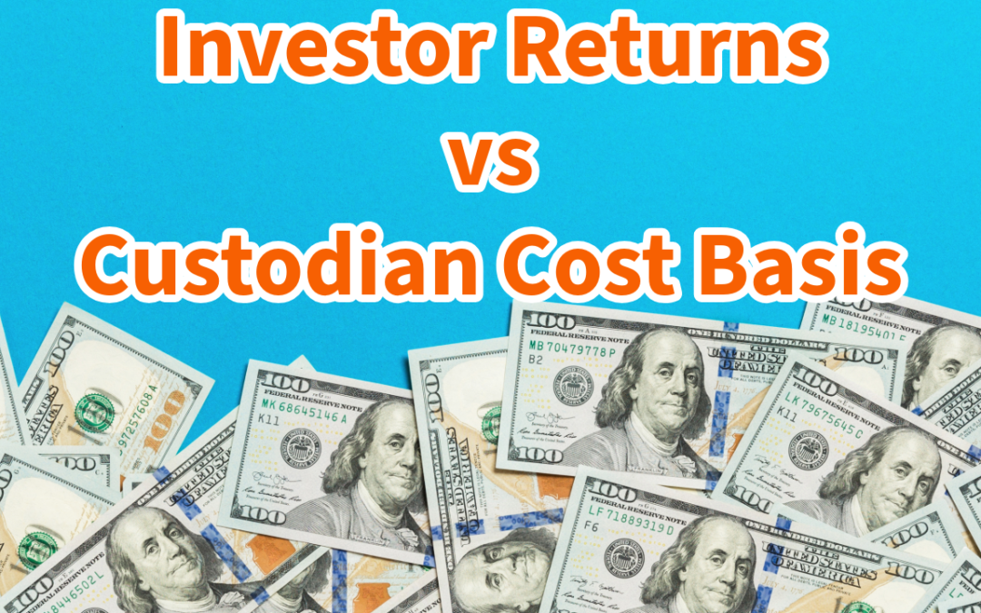 Investor Returns vs Unrealized Gain/(Loss) Cost Basis Reporting