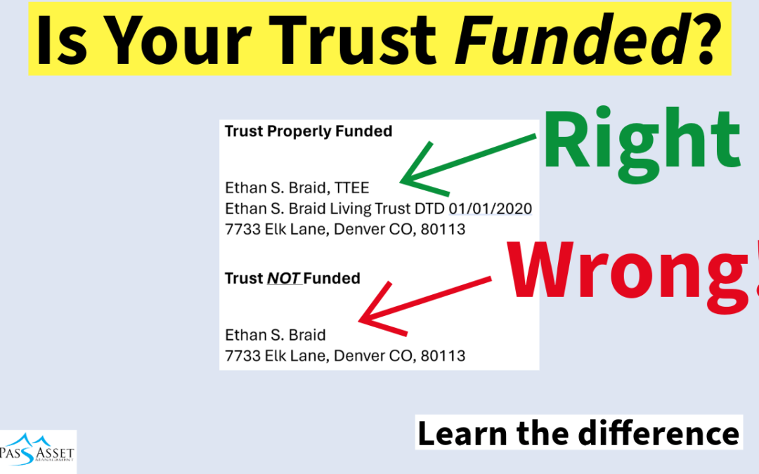 How to Tell if Your Trust is Funded.  Fix Your Estate Plan!